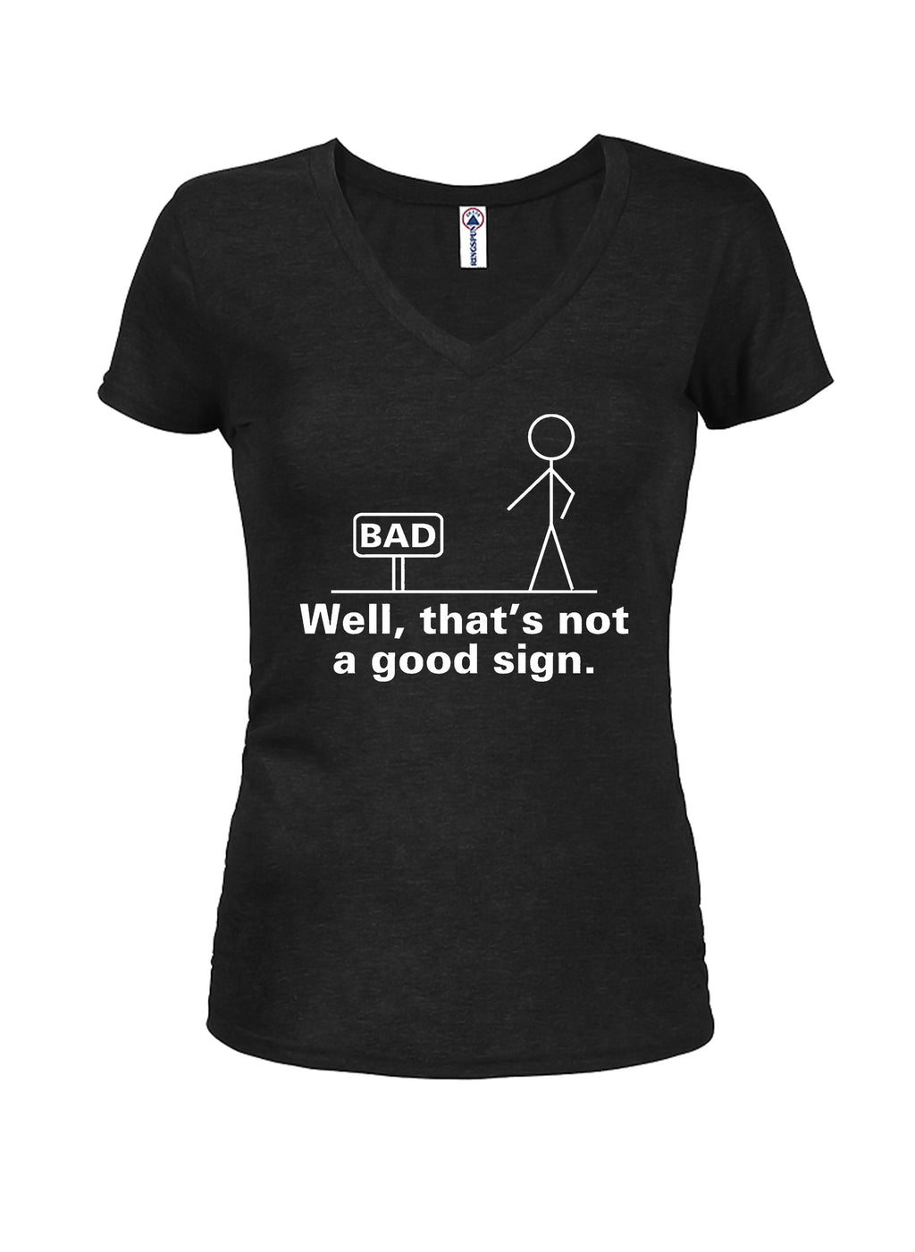 Well, That's Not a Good Sign T-Shirt
