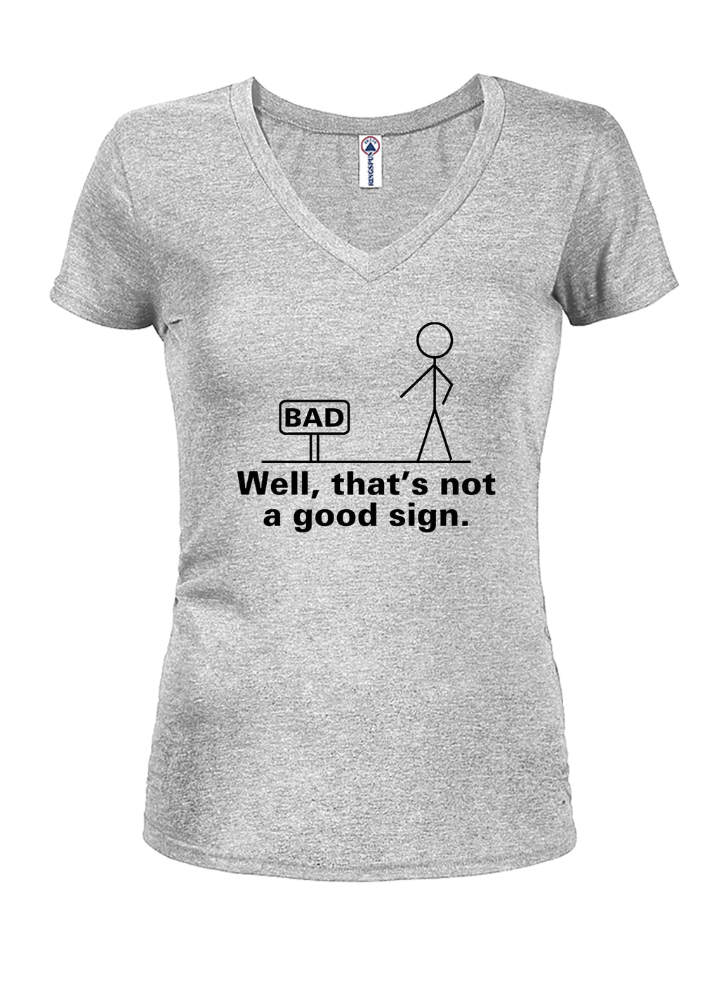 Well, That's Not a Good Sign T-Shirt