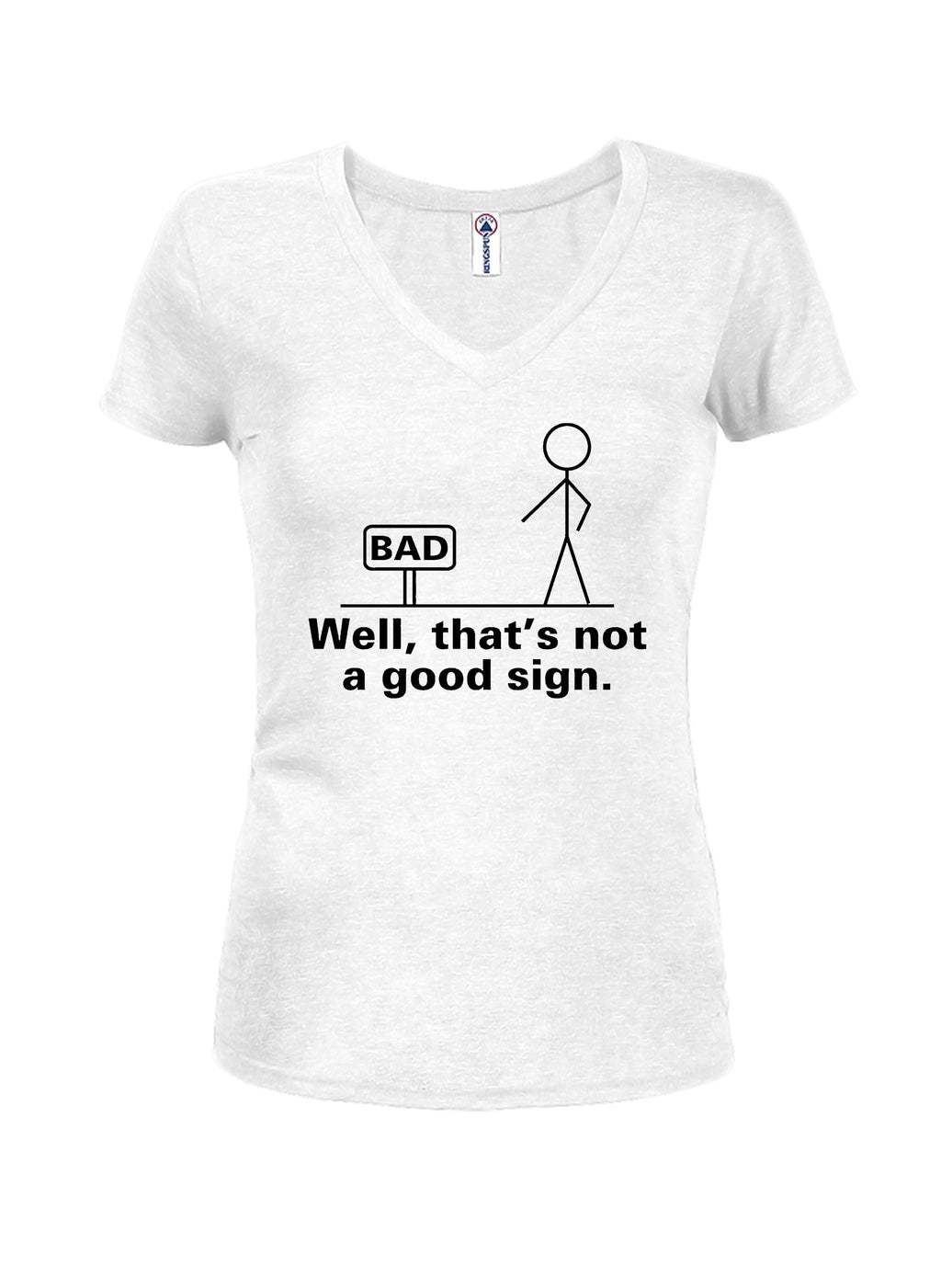 Well, That's Not a Good Sign T-Shirt