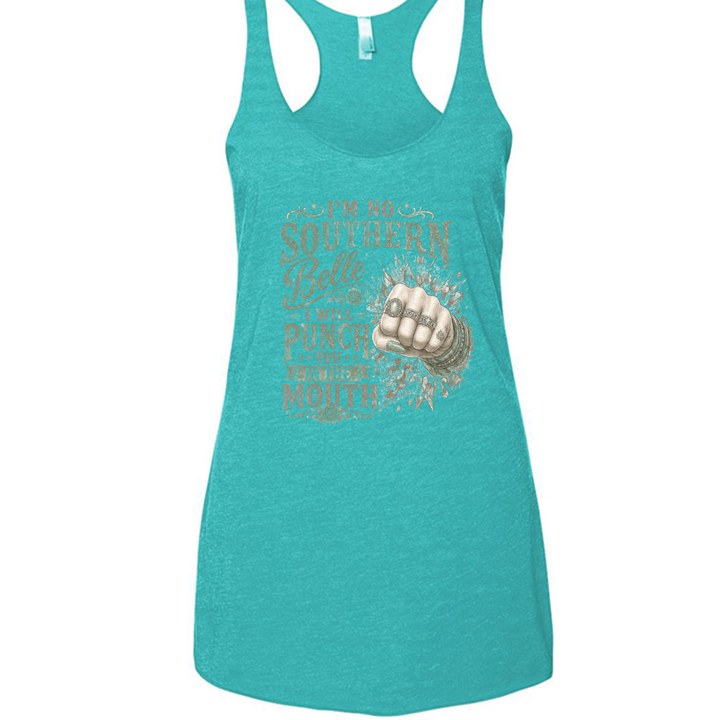 Tahiti Blue -racerback tank top featuring a vintage-style graphic and the phrase "I'm No Southern Belle, I Will Punch You in the Mouth."