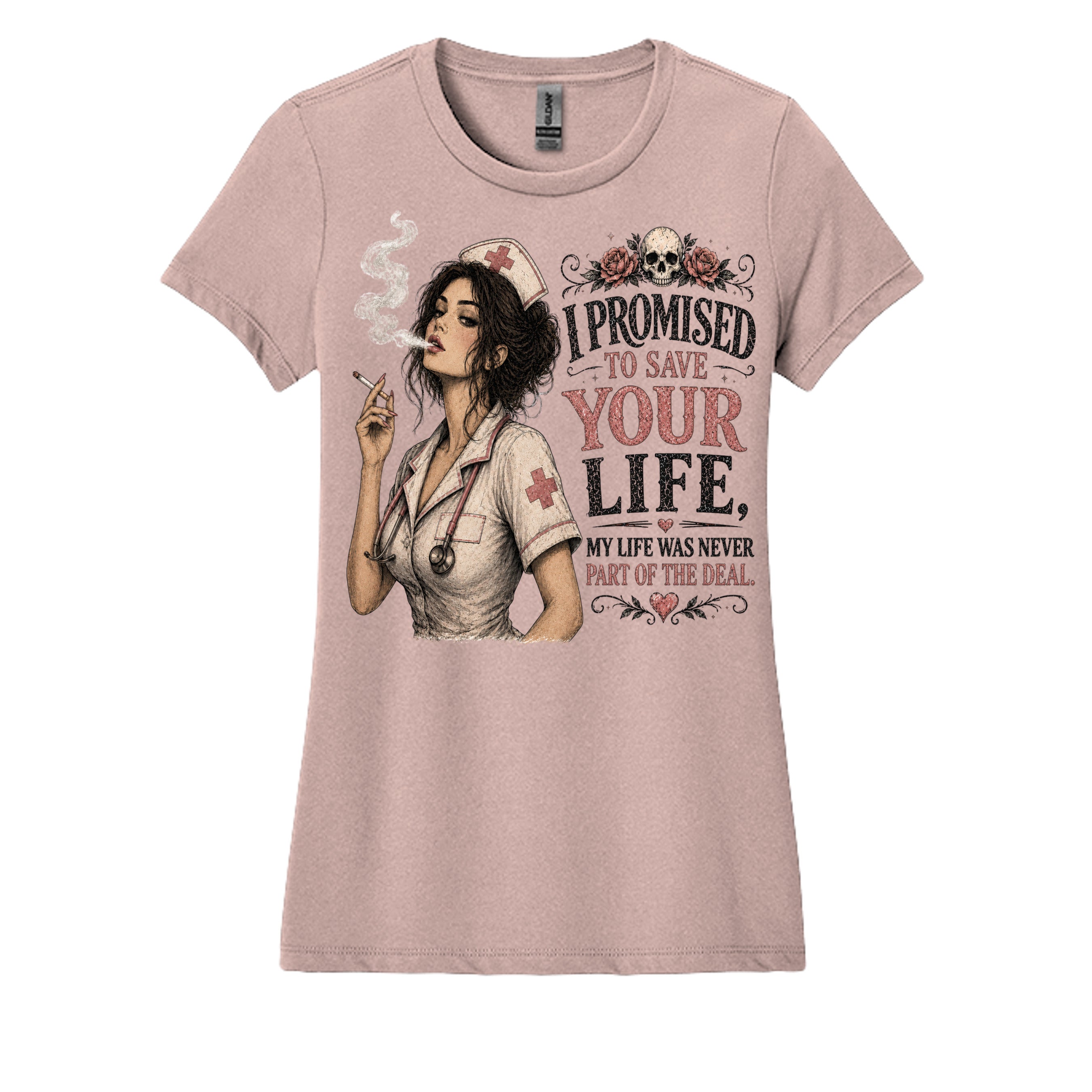Dusty Rose - nurse-themed graphic t-shirt featuring vintage artwork and the phrase "I Promised to Save Your Life, My Life Was Never Part of the Deal."