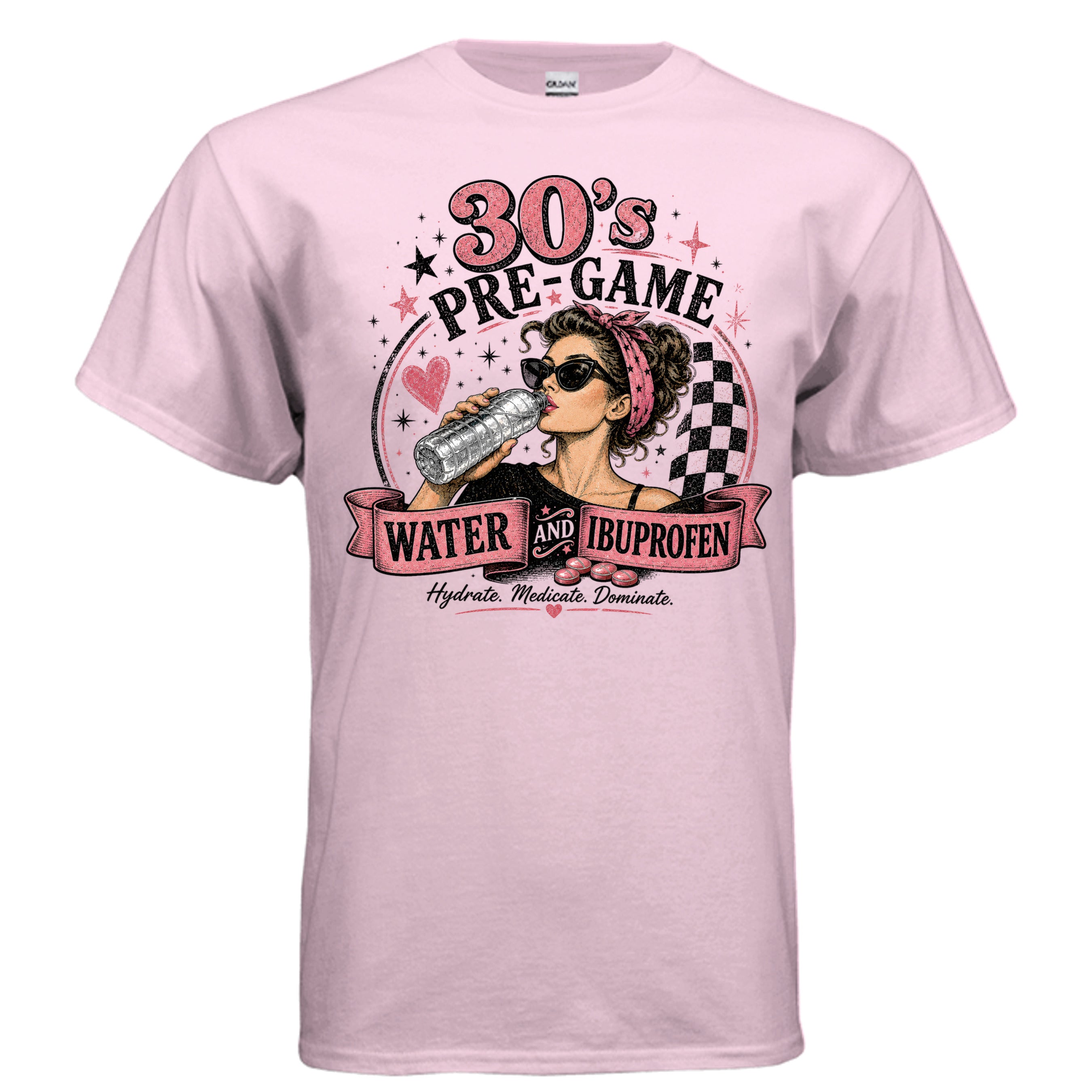 Retro vintage graphic featuring a stylish woman drinking water with the phrase "30's Pre-Game: Water and Ibuprofen," distressed typography, pink accents, and humorous adulting theme.