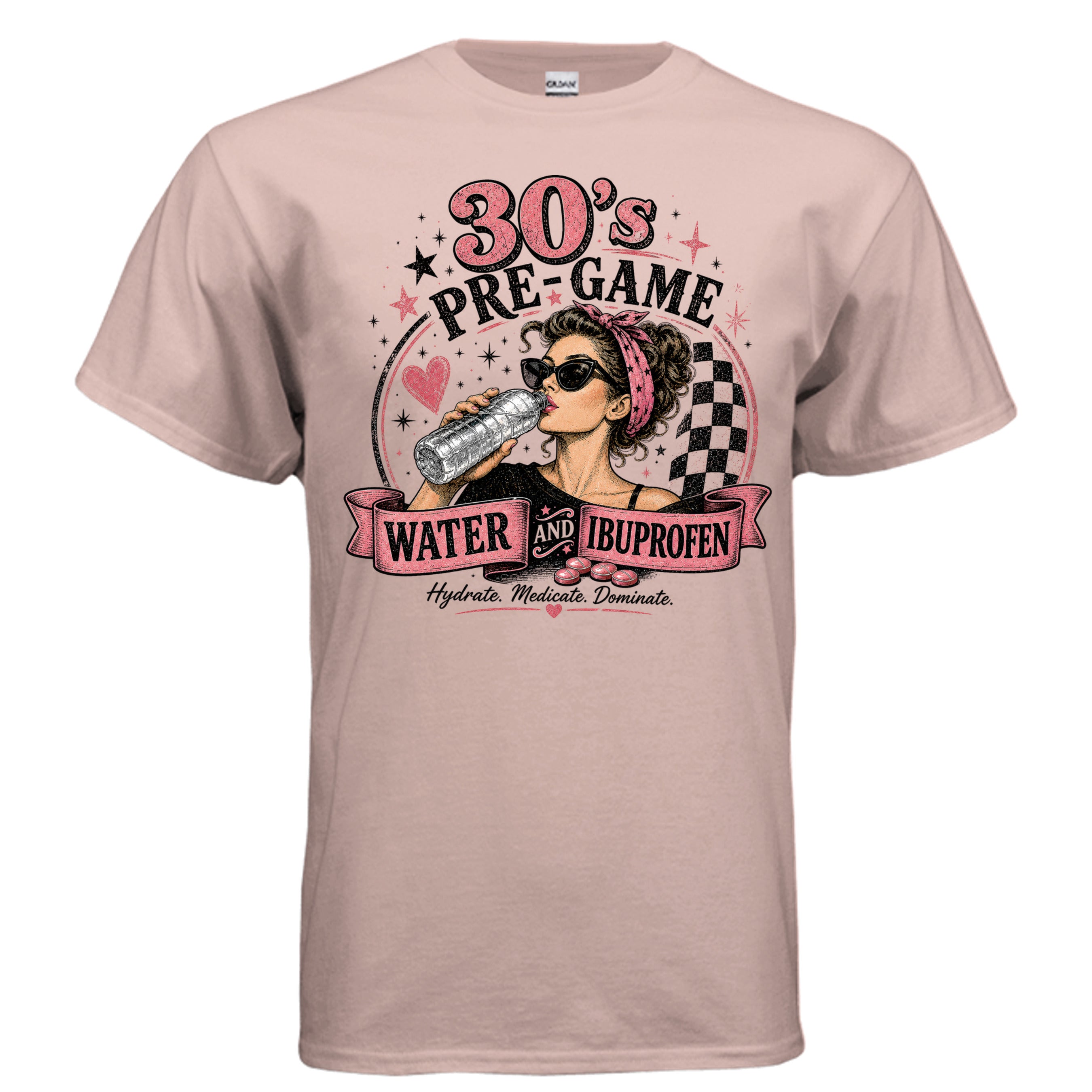 Retro vintage graphic featuring a stylish woman drinking water with the phrase "30's Pre-Game: Water and Ibuprofen," distressed typography, pink accents, and humorous adulting theme.
